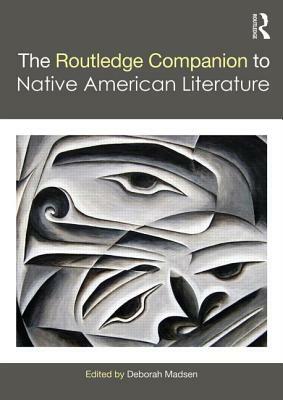 The Routledge Companion to Native American Literature by 