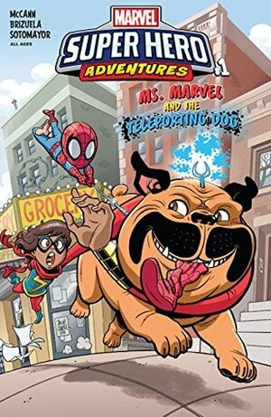 Marvel Super Hero Adventures: Ms. Marvel and the Teleporting Dog (2018) #1 (Marvel Super Hero Adventures (2018)) by Jacob Chabot, Darío Brizuela, Jim McCann