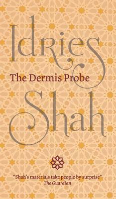 The Dermis Probe by Idries Shah