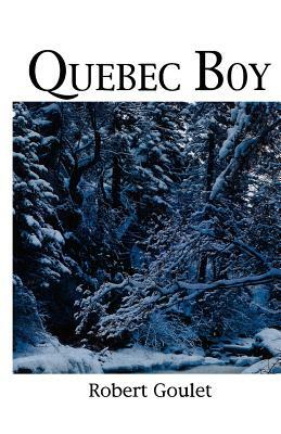 Quebec Boy by Robert Goulet