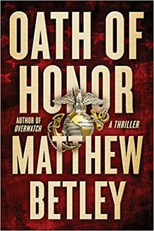 Oath of Honor by Matthew Betley