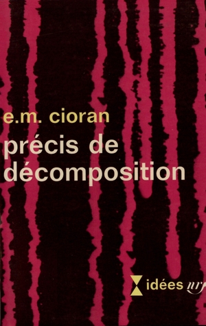 Précis de décomposition by E.M. Cioran