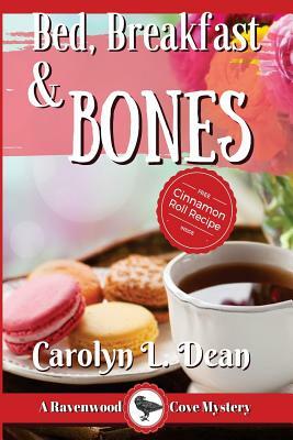 Bed, Breakfast and Bones: A Ravenwood Cove Cozy Mystery Large Print by Carolyn L. Dean