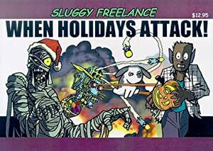 When Holidays Attack! by Pete Abrams