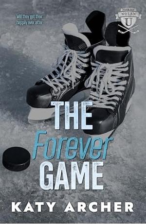 The Forever Game by Katy Archer