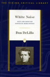 White Noise: Text and Criticism by Mark Osteen, Don DeLillo