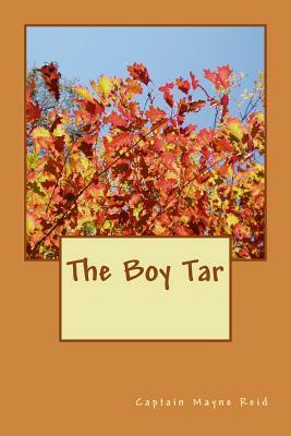 The Boy Tar by Captain Mayne Reid