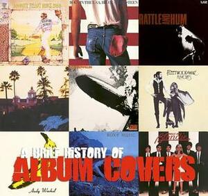 A Brief History of Album Covers by Paul Du Noyer, Jason Draper