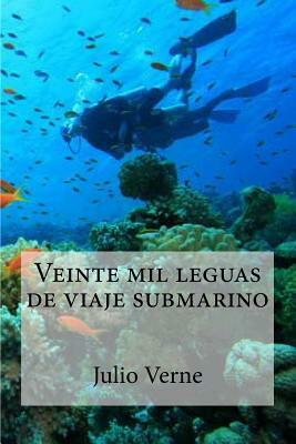 Veinte mil leguas de viaje submarino by Jules Verne