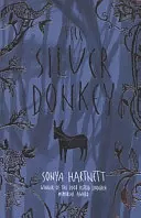 The Silver Donkey by Sonya Hartnett, Don Powers