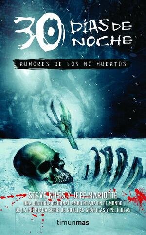 Rumores de los no muertos by Steve Niles, Jeffrey J. Mariotte