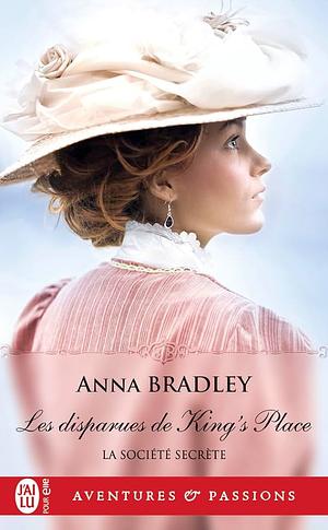 Les disparues de King's Place by Anna Bradley