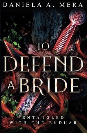 To Defend A Bride by Daniela A. Mera