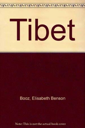 Tibet: Roof of the World by Elisabeth B. Booz