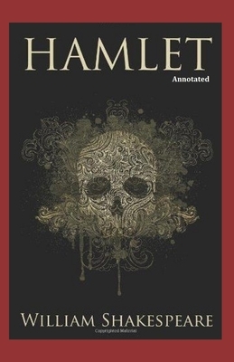 Hamlet (Annotated) by William Shakespeare