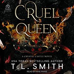 Cruel Queen by T.L. Smith