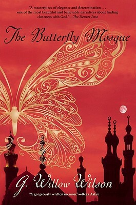 The Butterfly Mosque by G. Willow Wilson