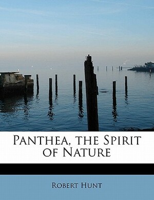 Panthea, the Spirit of Nature by Robert Hunt