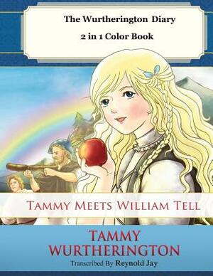 Tammy meets William Tell 2 in 1 Color Book by Reynold Jay