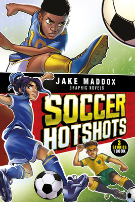 Soccer Hotshots by Jake Maddox