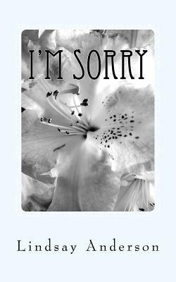 I'm Sorry: An Everly Brown Novel by Lindsay Anderson