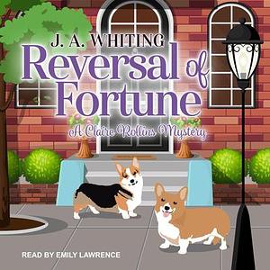 Reversal of Fortune by J.A. Whiting