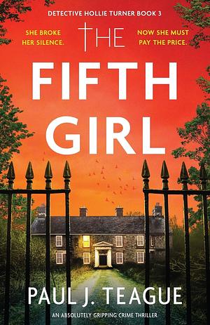 The Fifth Girl by Paul J. Teague