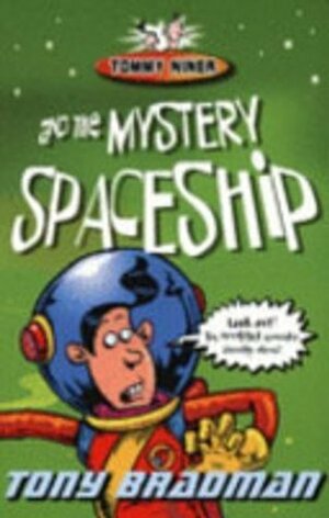 Tommy Niner And The Mystery Spaceship by Tony Bradman