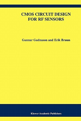 CMOS Circuit Design for RF Sensors by Erik Bruun, Gunnar Gudnason