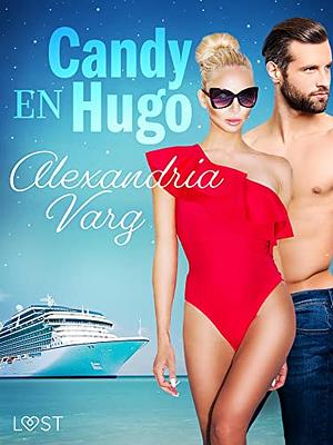 Candy en Hugo by Alexandria Varg