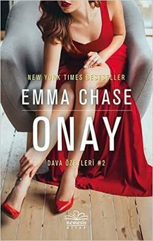 Onay by Emma Chase, Tuba Özkat