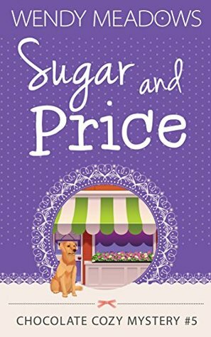 Sugar and Price by Wendy Meadows
