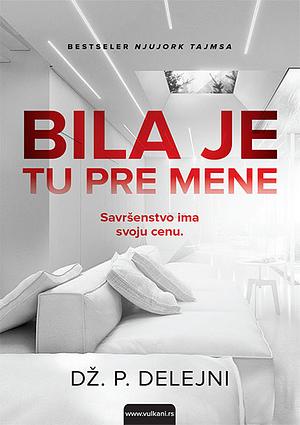 Bila je tu pre mene by JP Delaney