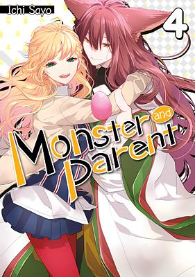 Monster and Parent: Volume 4 by Ichi Sayo