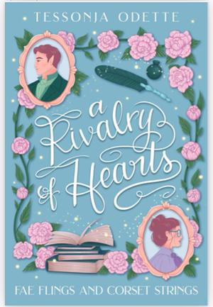 A Rivalry of Hearts by Tessonja Odette