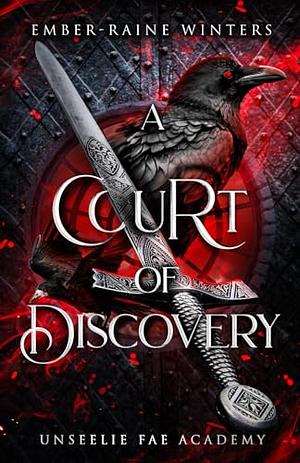 A Court of Discovery by Ember-Raine Winters