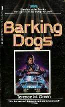 Barking Dogs by Terence M. Green