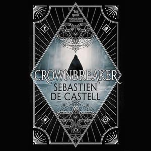 Crownbreaker by Sebastien de Castell