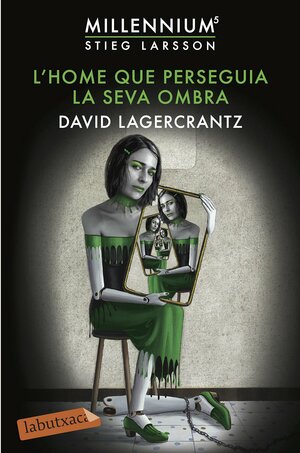 L'home que perseguia la seva ombra by David Lagercrantz