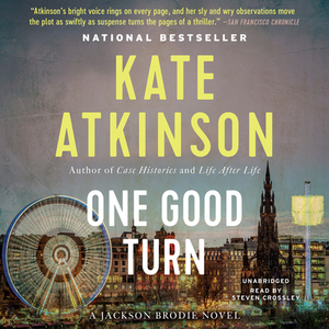 One Good Turn by Kate Atkinson