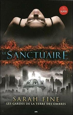 Le sanctuaire by Sarah Fine