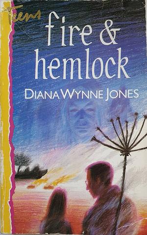 Fire and Hemlock by Diana Wynne Jones