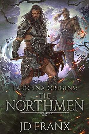 Origins: Book 1: The Northmen (The Darkness Within Saga) by JD Franx