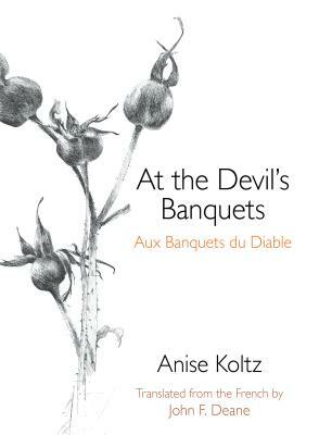 At the Devil's Banquets by Anise Koltz
