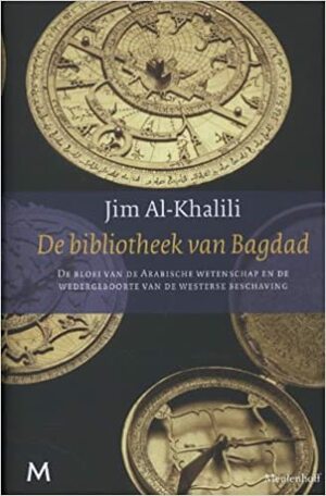 De bibliotheek van Bagdad by Jim Al-Khalili