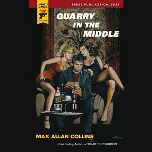 Quarry in the Middle by Max Allan Collins