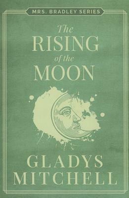 The Rising of the Moon by Gladys Mitchell