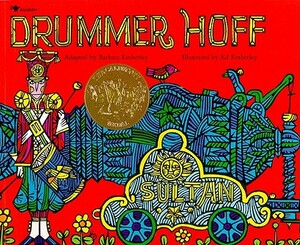 Drummer Hoff by Barbara Emberley, Ed Emberley