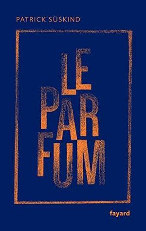 Le Parfum by Patrick Süskind