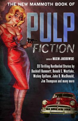 The New Mammoth Book of Pulp Fiction by 